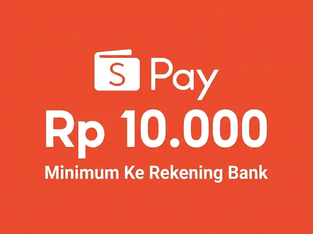 Minimal Transfer ShopeePay ke Rekening Bank dan Biaya Admin Terbaru